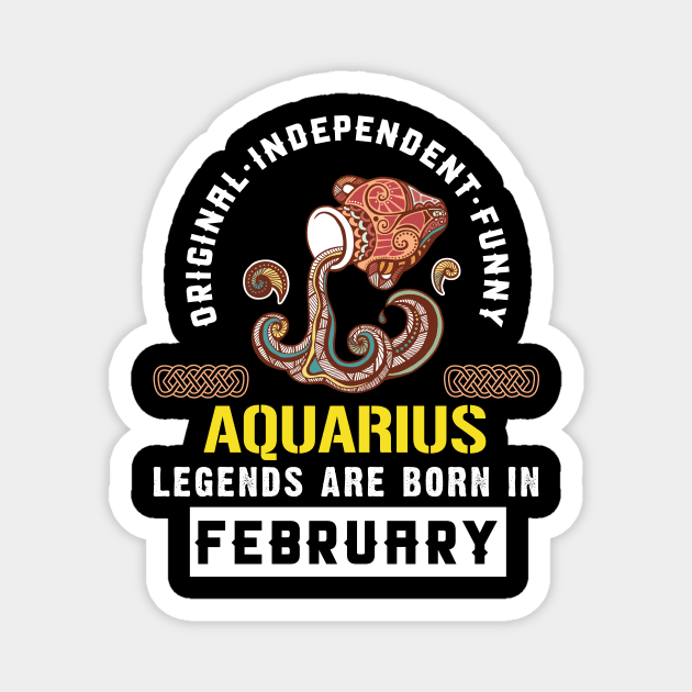 Zodiac Aquarius: Born In February Magnet by POD Anytime