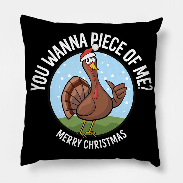 Merry Christmas - You Wanna Piece of Me? Funny Turkey Pillow by Elsie Bee Designs