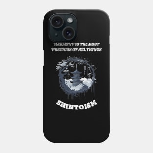 Shintoism, Harmony is the Most Precious of All Things Phone Case