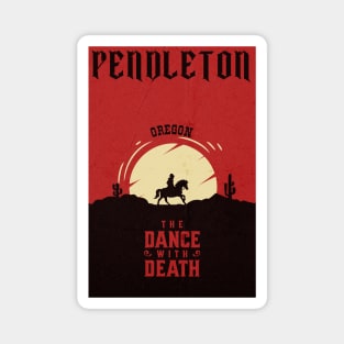 Pendleton Oregon wild west town Magnet