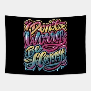 Don't worry Be happy, Lettering design Tapestry