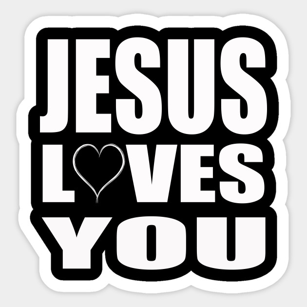 Jesus Loves You - Jesus Loves You - Sticker