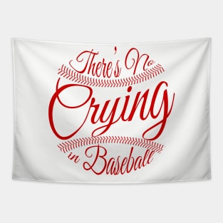 There's No Crying in Baseball Tapestry