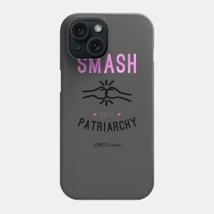 Smash the Patriarchy Phone Case