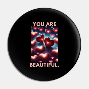 You Are Beautiful Pin