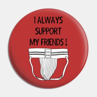 Friend Supporter Pin