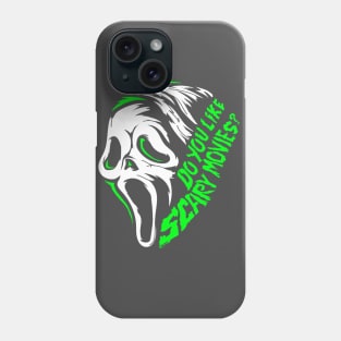 Do you like scary movies? Phone Case