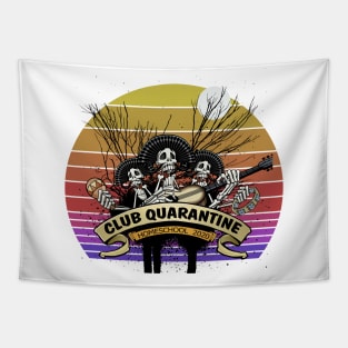 CLUB QUARANTINE HOME SCHOOL 2020 Tapestry