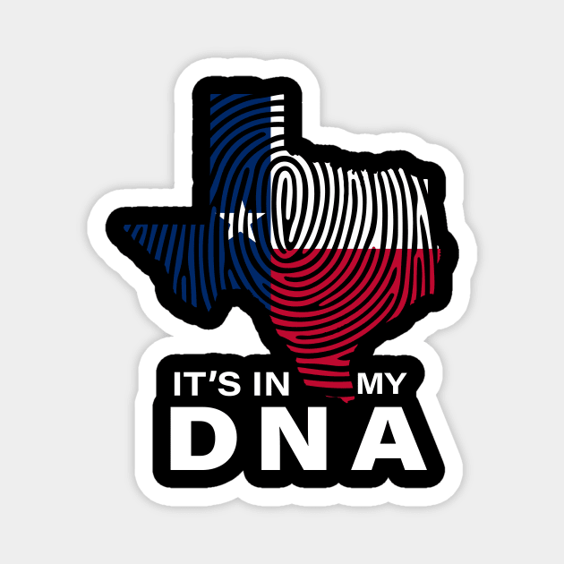 Texas in my dna Magnet by OnuM2018