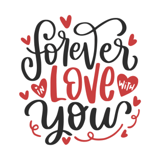 Forever Love With You T-Shirt