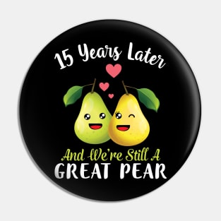 Husband And Wife 15 Years Later And We're Still A Great Pear Pin