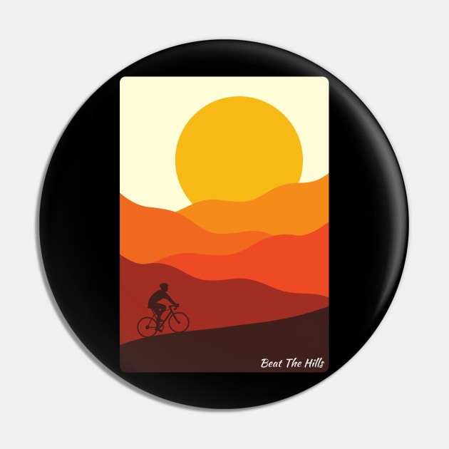 Beat The Hills. For the Hill Climber, the cyclist, the competitor. Pin by BecomeAHipsterGeekNow