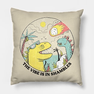 The Vibe is in Shambles Vintage Style Pillow