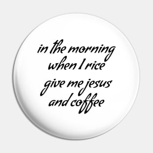 Jesus and coffee Pin
