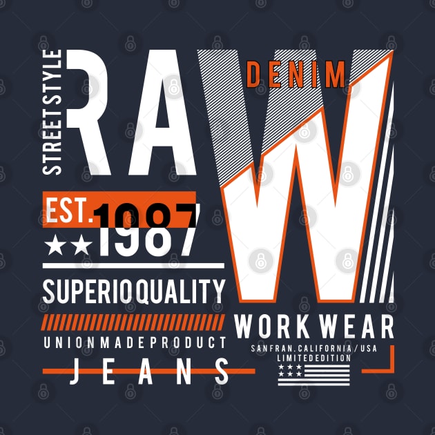 Raw Street Style by RamsApparel08