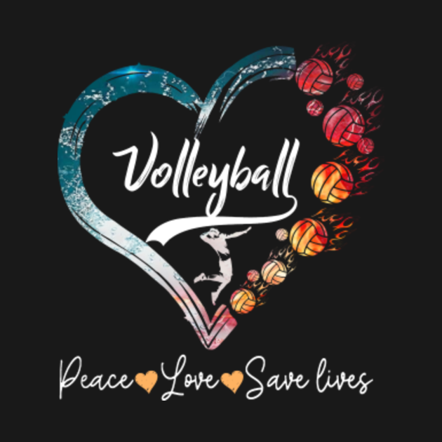 Peace Love Save Lives Volleyball - Volleyball - Long Sleeve T-Shirt ...