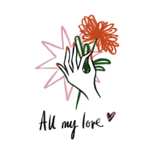 All My Love T-Shirt