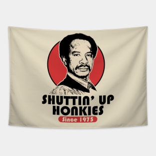 SHUT UP HONKY SINCE 1975 Tapestry