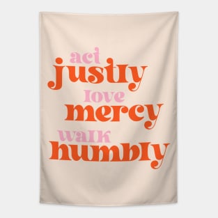 Christians for Justice: Act Justly, Love Mercy, Walk Humbly (retro pink and orange) Tapestry