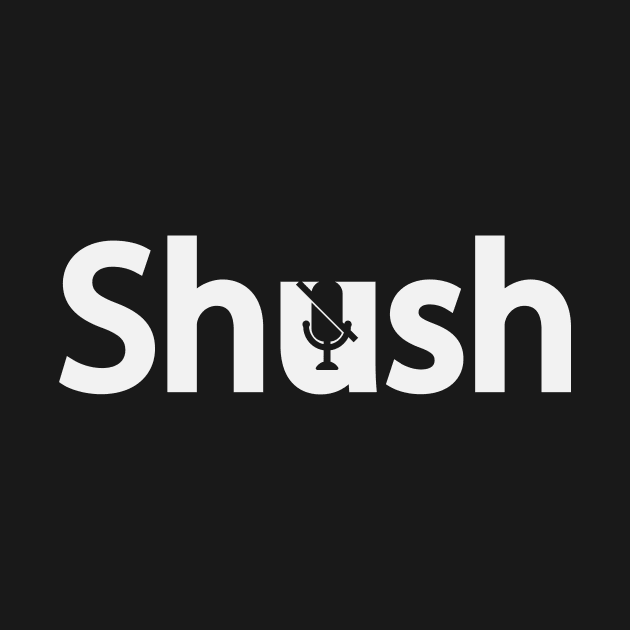 Shush artistic typography design by DinaShalash