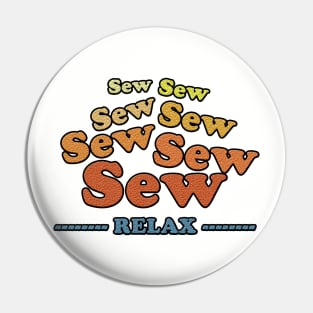 Sew Sew Sew Relax Pin