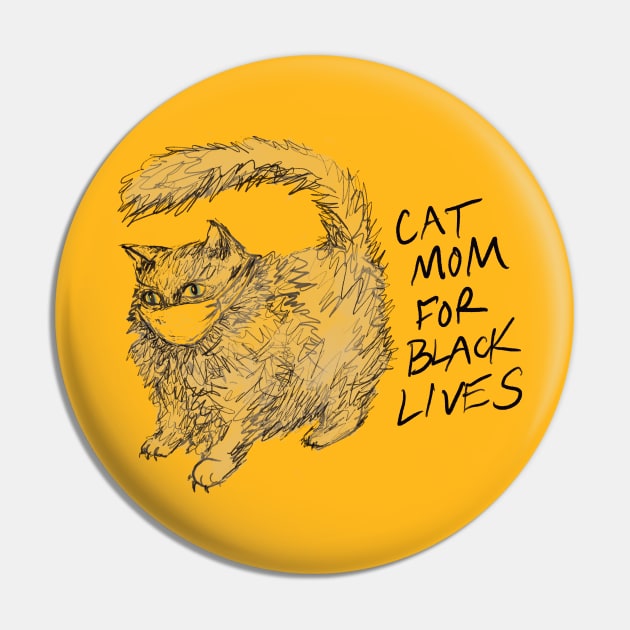 Cat Mom for Black Lives Pin by ericamhf86