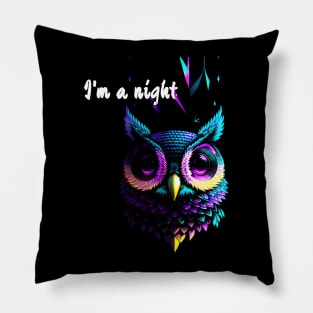 I'm a night OWL Pillow