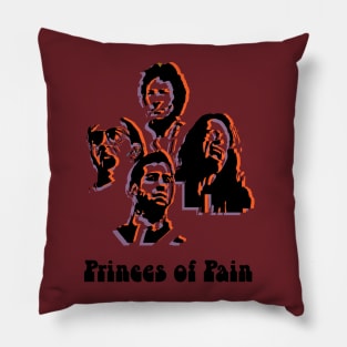 Princes of Pain Pillow