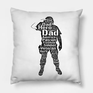 My Dad is a Veteran and My Hero Shirt Pillow