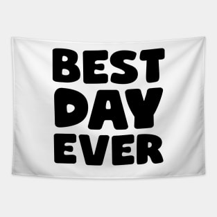 Best Day Ever Tapestry