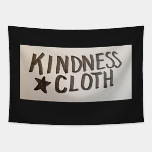 Kindness Cloth 1 Tapestry