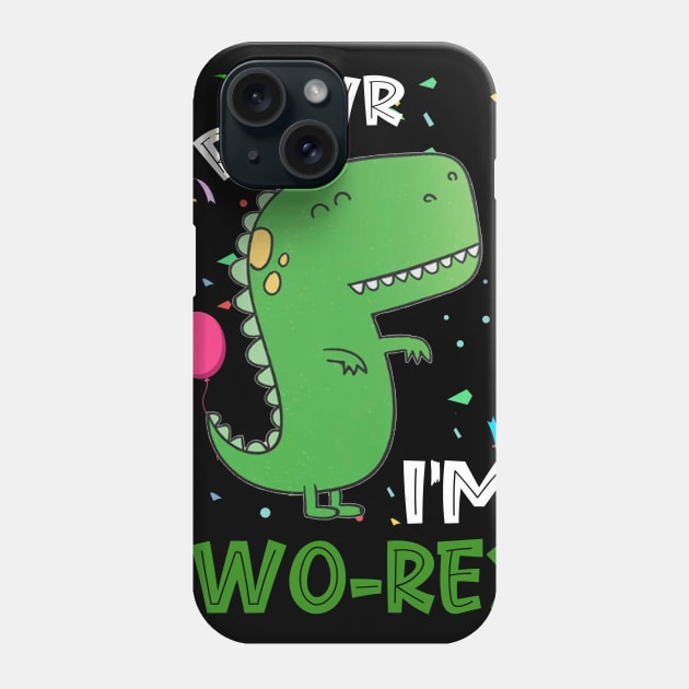 Rawr I_m Two-Rex 2nd Birthday 2 Year Old Dinosaur Phone Case by Elliottda