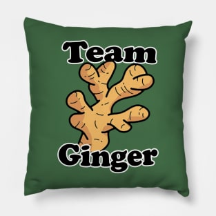 Team Ginger - Redhead or ginger root club (Funny Food) Pillow
