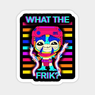 What the Frik? Magnet