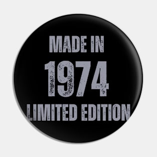 Vintage Made in 1974 , Limited Edition  , Gift for Mom Dad Birthday Pin