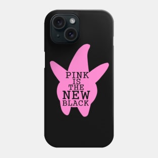 Pink is the new black Phone Case