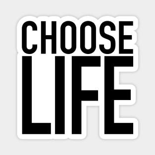 Choose Life Magnet