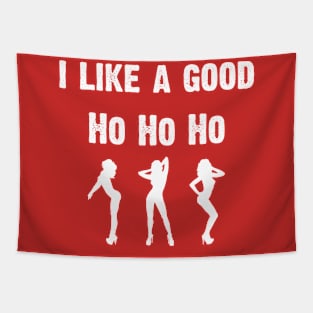 I Like A Ho Ho Ho Tapestry