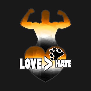 Strong Heart: Love Is Greater Than Hate (Bear Pride) T-Shirt