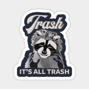 It’s All Trash Magnet