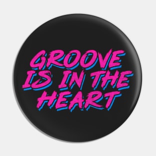 Groove Is In The Heart / 90s Style Lyrics Typography Pin