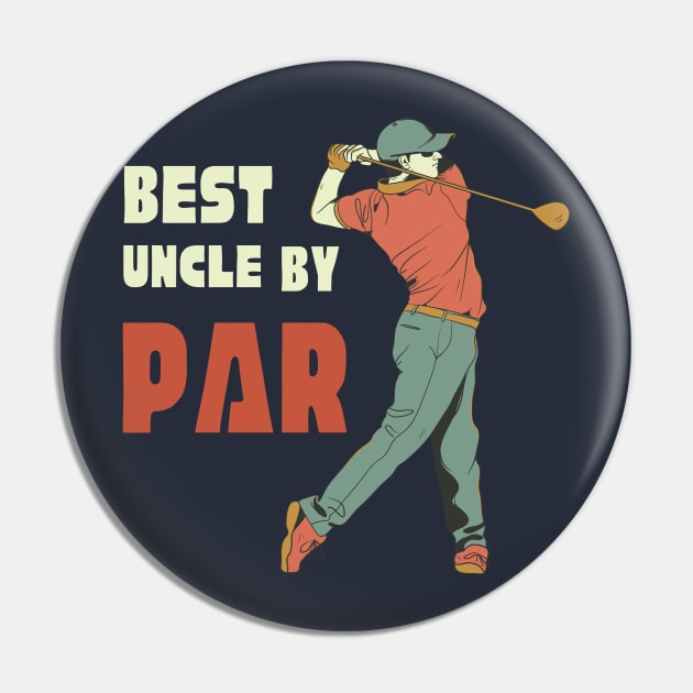 Best uncle by par golf T-Shirt, Hoodie, Apparel, Mug, Sticker, Gift design Pin by SimpliciTShirt