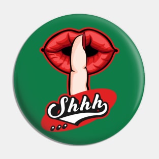 Shhhh silent hand design Pin