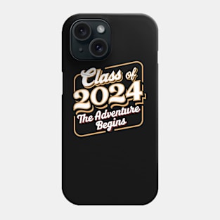 Class of  2024 greaduate The adventure begins Phone Case