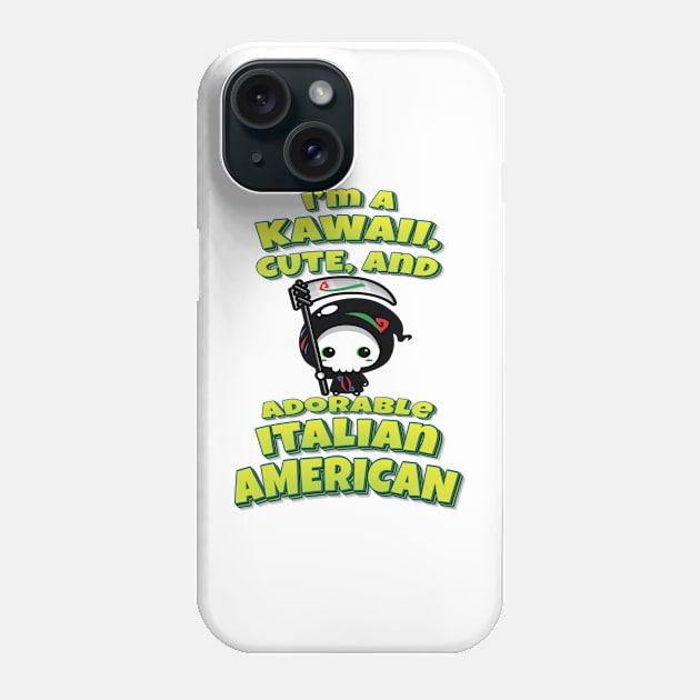 I'm A Kawaii, Cute, And Adorable Italian American Grim Reaper Phone Case by ProjectX23 Orange