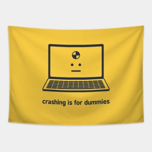 Crashing is for Dummies Tapestry