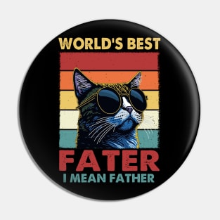 Worlds Best Farter I Mean Father, Best Cat Dad Ever Pin