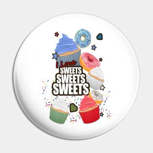 I love Sweets Pin