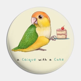 A Caique With A Cake Pin