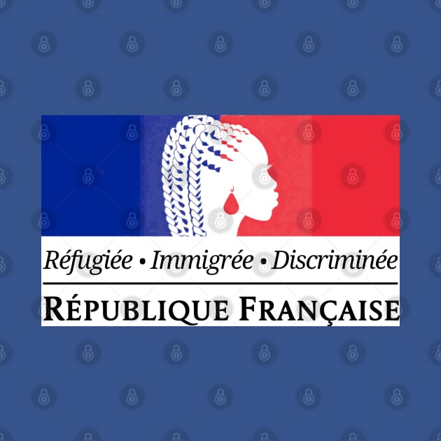 Réfugiée, Immigrée, Discriminée by Di﻿ƧЯupTiV∀